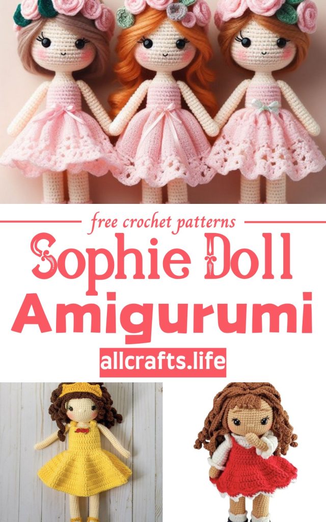 Cutest Crochet Sophie Doll Amigurumi Patterns All Crafts