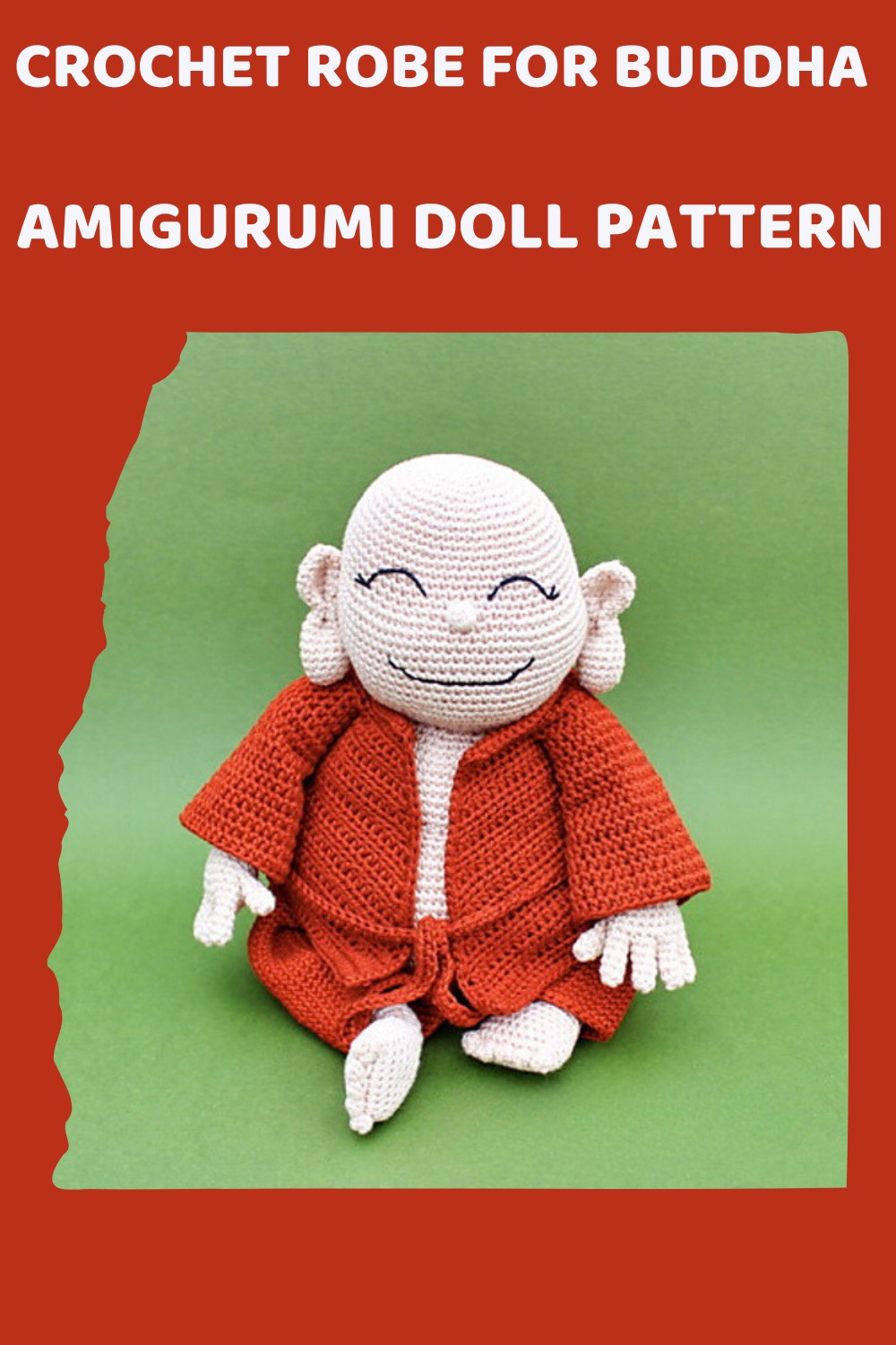 Crochet Robe For Buddha Amigurumi Doll Pattern
