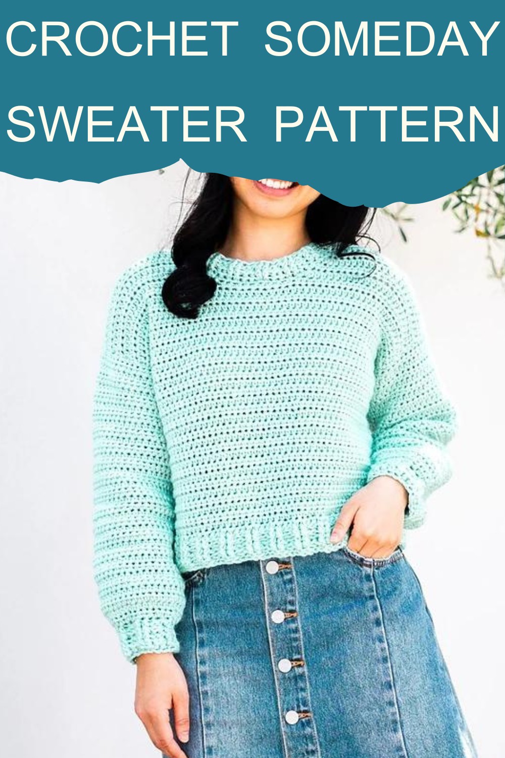 Crochet Someday Sweater Pattern 