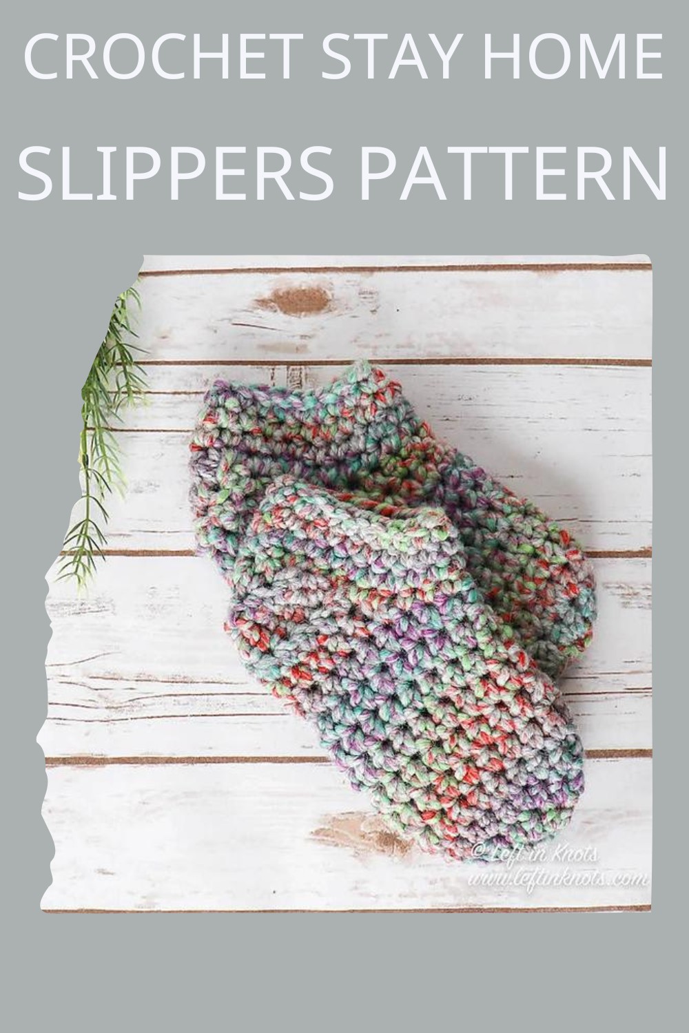Crochet Stay Home Slippers Pattern