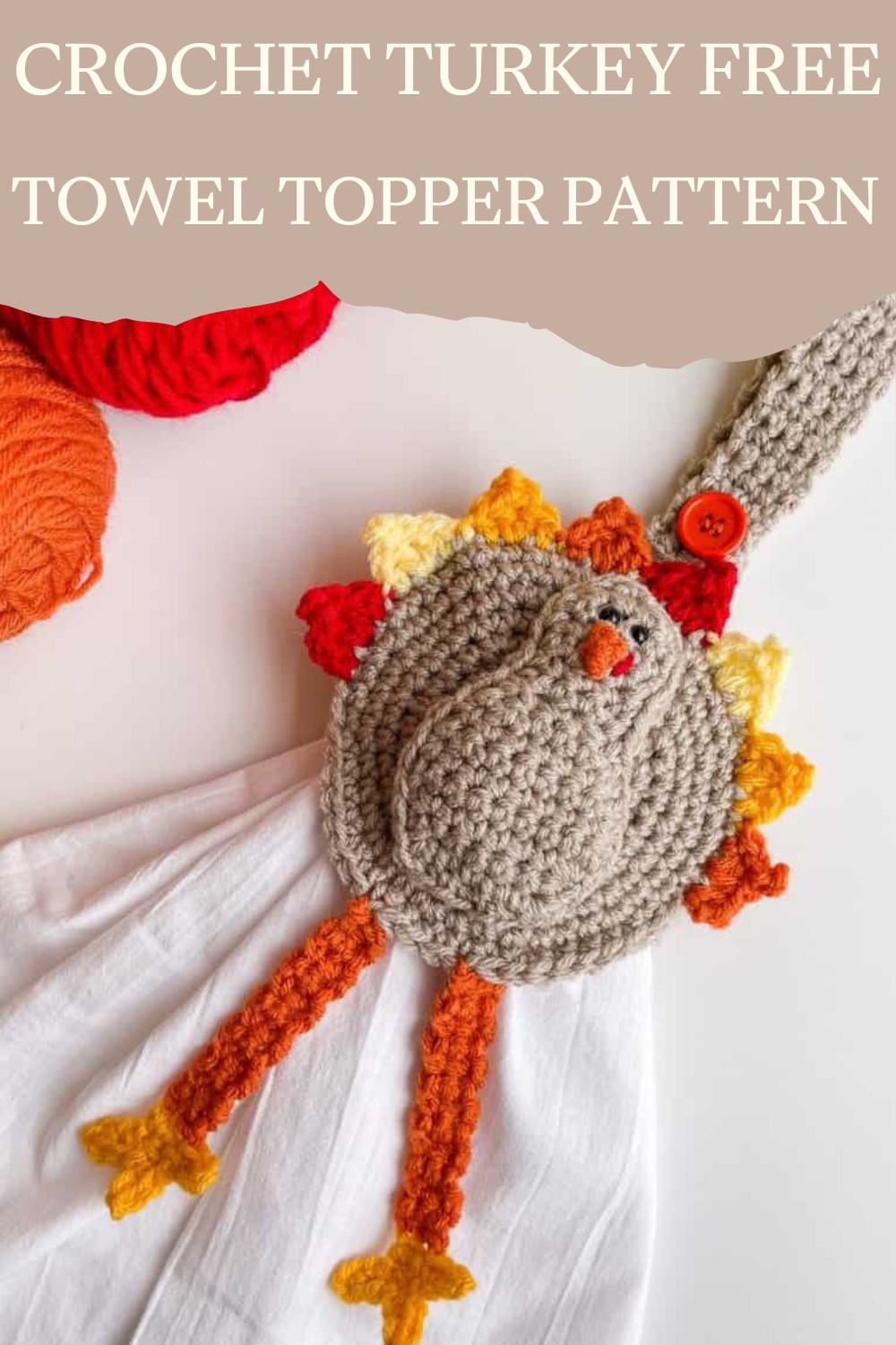 Crochet Turkey Free Towel Topper Pattern