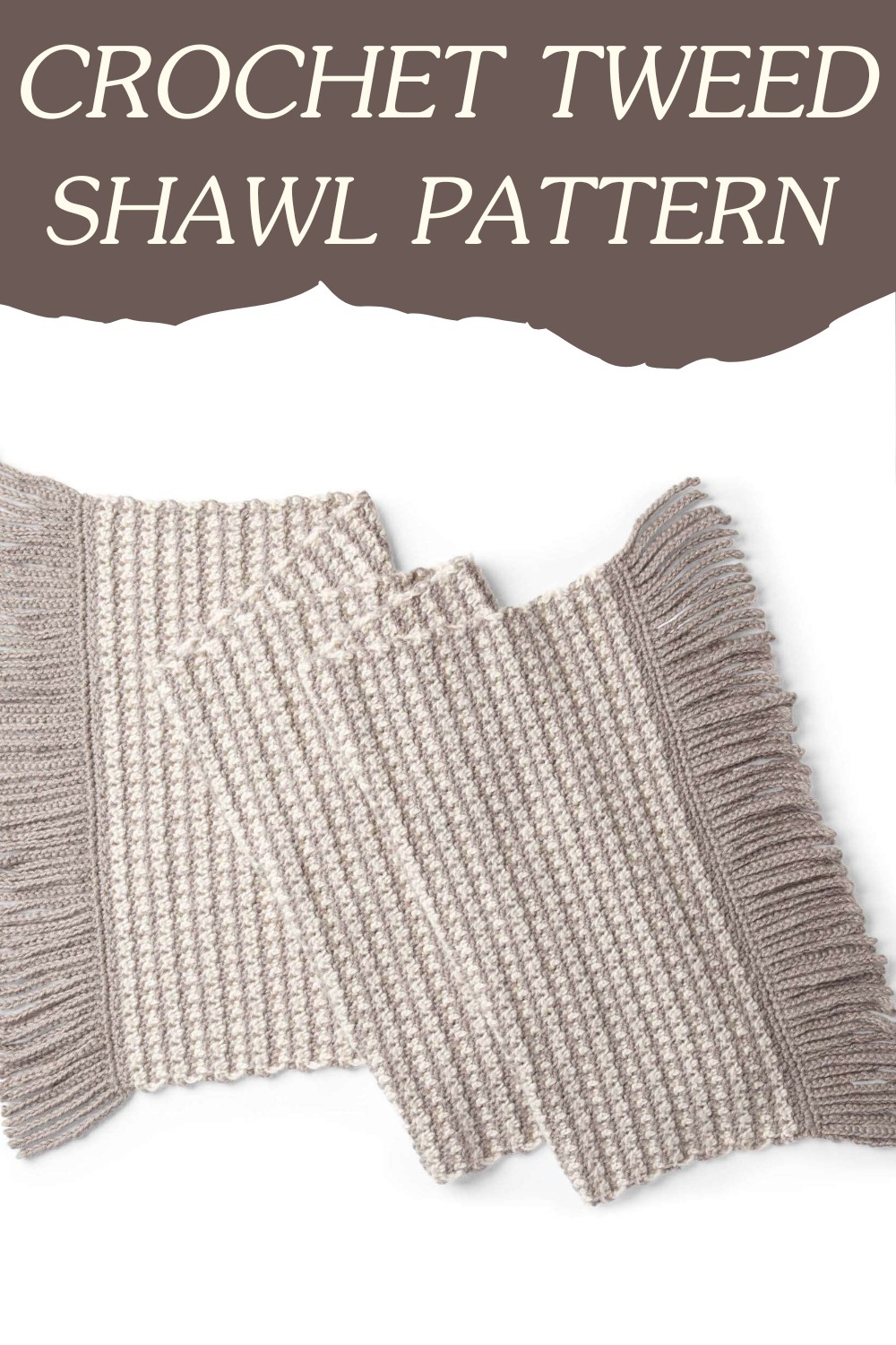 Crochet Tweed Shawl Pattern