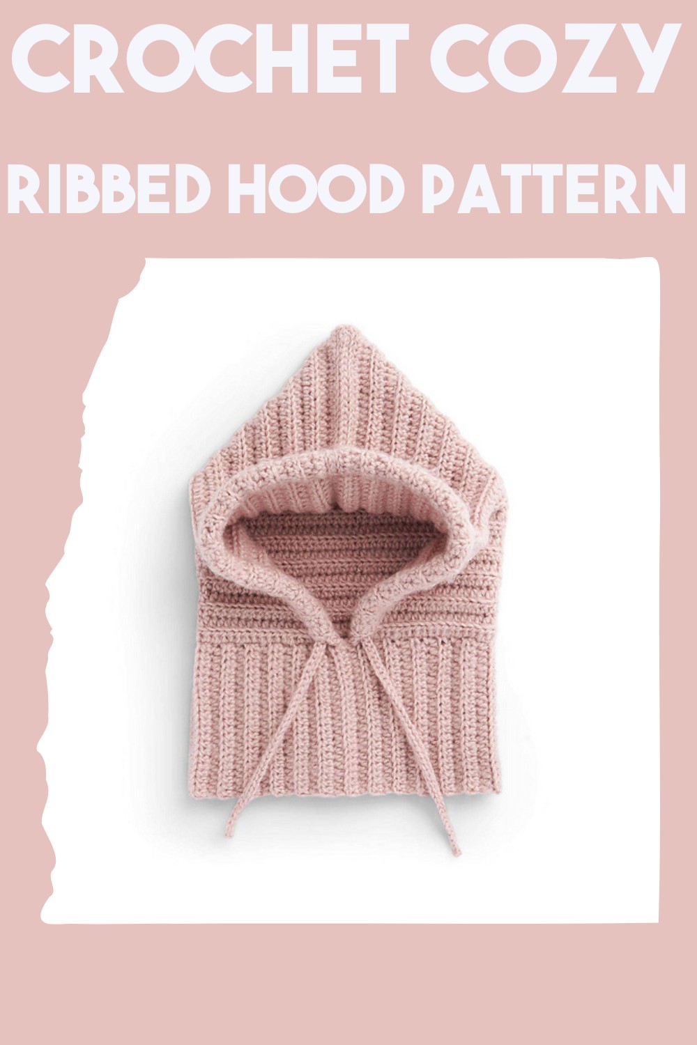 Crochet Cozy Ribbed Hood Pattern