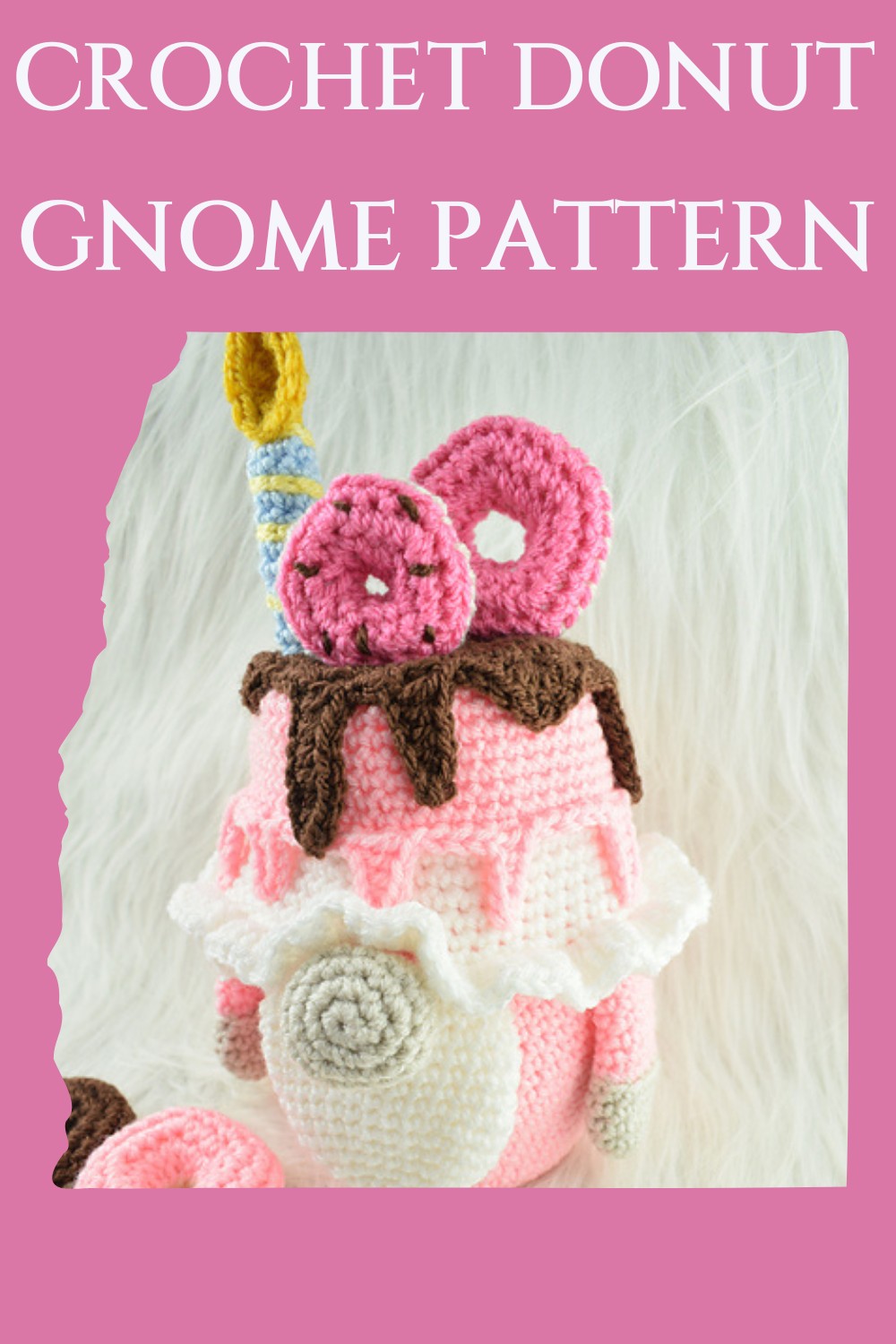 Crochet Birthday Donut Gnome Pattern 