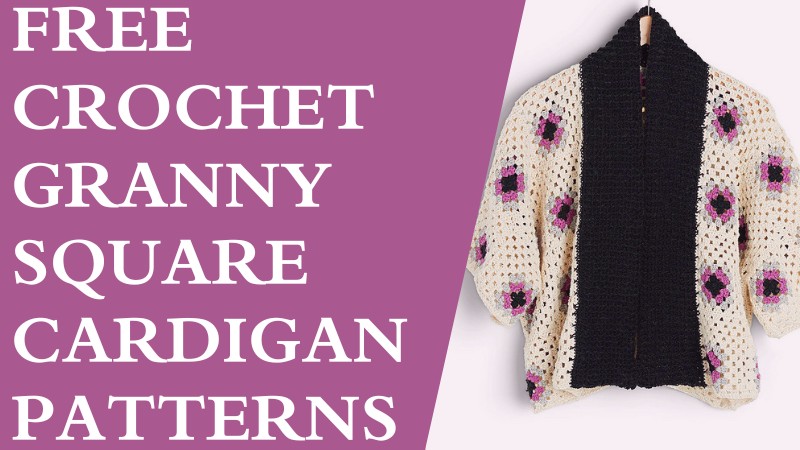 Free Crochet Granny Square Cardigan Patterns