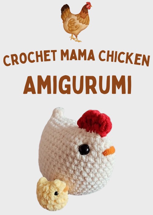 Crochet Mama Chicken Amigurumi Pattern Free
