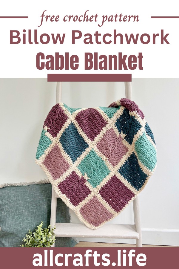 Crochet Billow Patchwork Cable Blanket Pattern