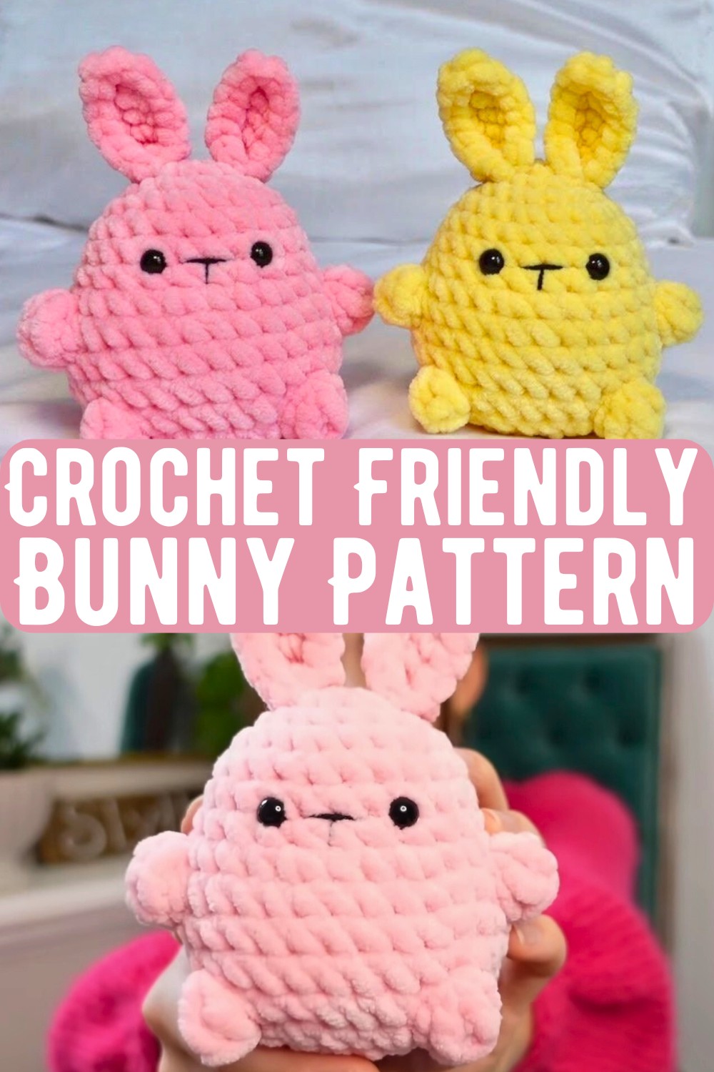 Crochet Friendly Bunny Pattern