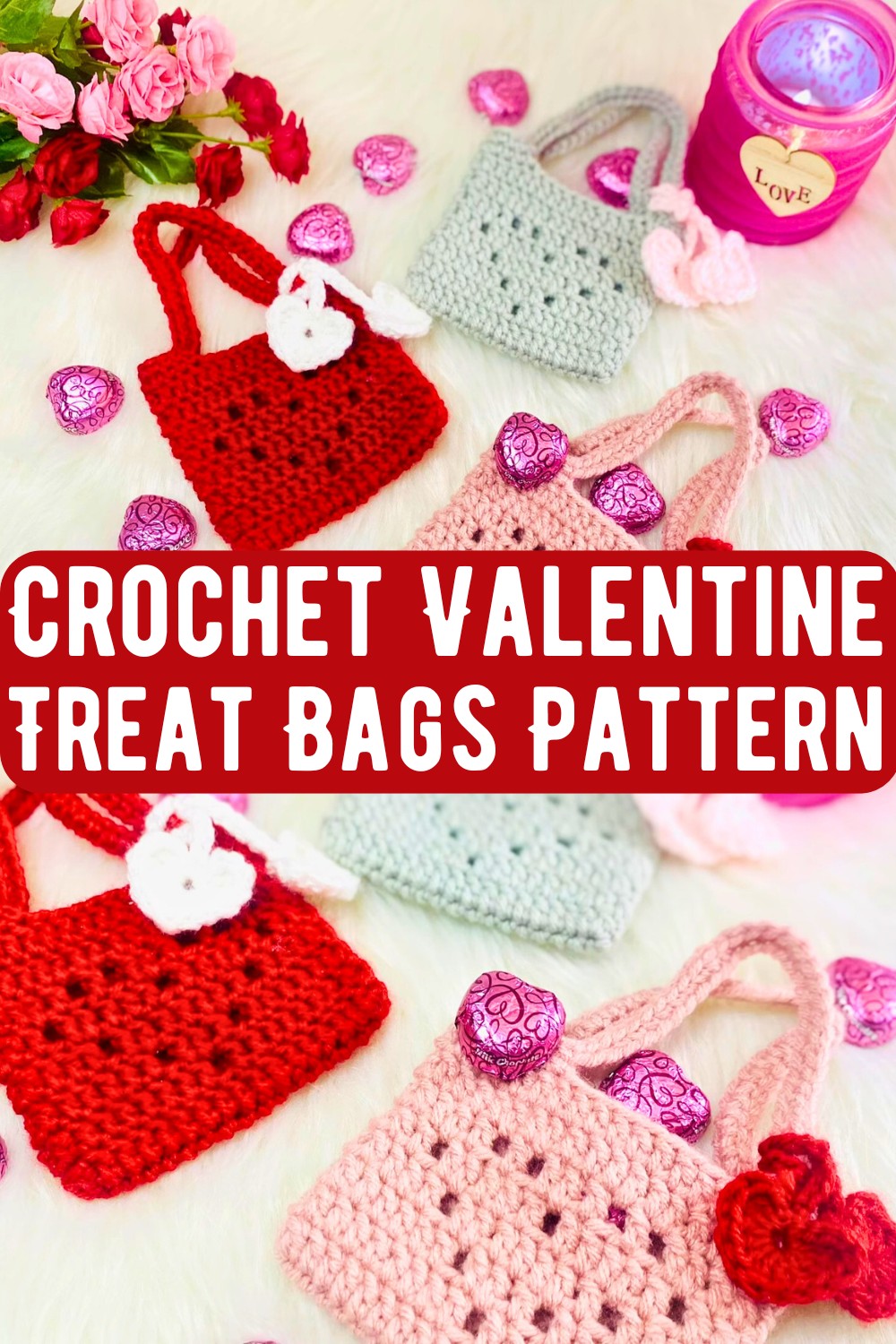 Crochet Valentine Treat Bags Pattern