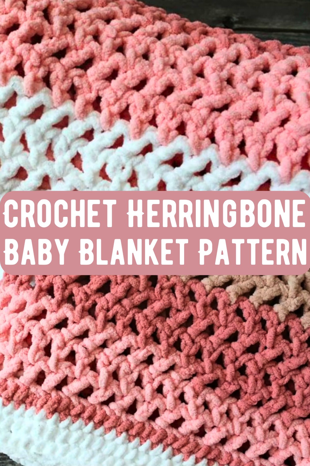 Crochet Herringbone Baby Blanket Pattern