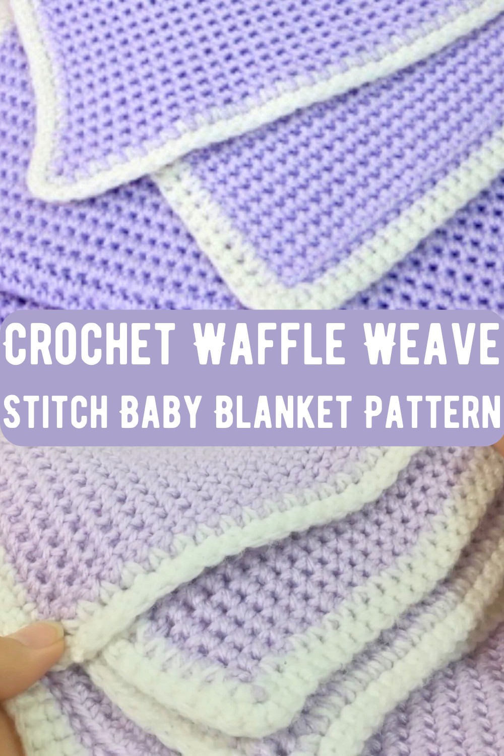 Crochet Waffle Weave Stitch Baby Blanket Pattern