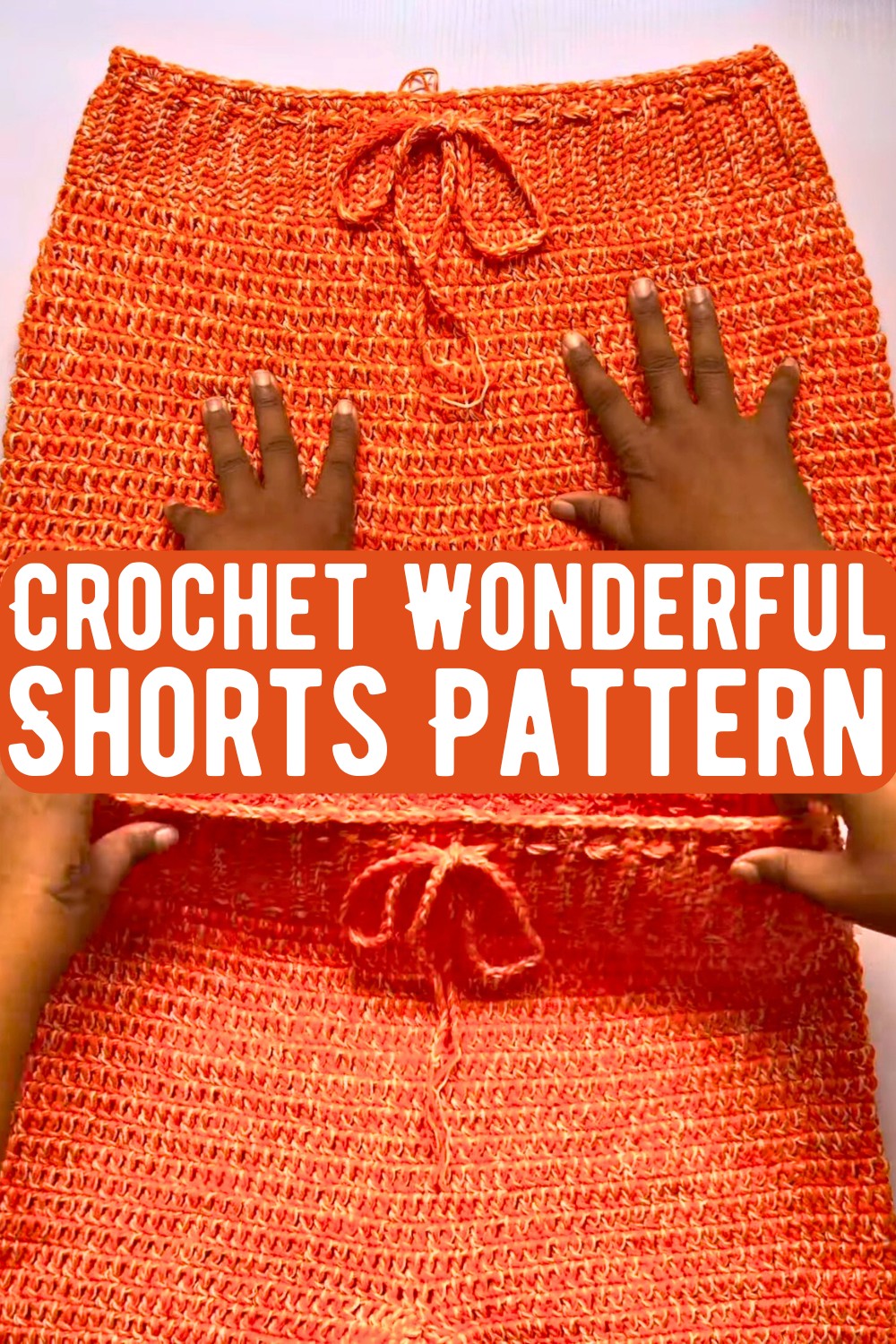 Crochet Wonderful Shorts Pattern